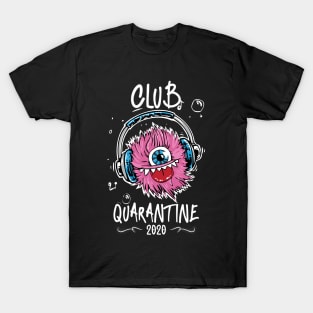 Quarantine club funny T-Shirt